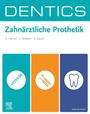 Sebastian Hahnel: DENTICS Zahnärztliche Prothetik, Buch