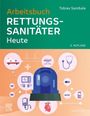 Tobias Sambale: Arbeitsbuch Rettungssanitäter Heute, Buch