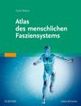 Carla Stecco: Atlas des menschlichen Fasziensystems, Buch