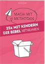 : 25 x Mit Kindern die Bibel mitnehmen, Buch