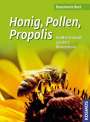 Rosemarie Bort: Honig, Pollen, Propolis, Buch