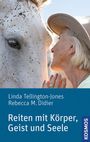 Linda Tellington-Jones: Reiten mit Körper, Geist und Seele, Buch