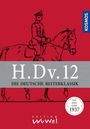 : H.Dv.12. Die Deutsche Reiterklassik, Buch