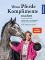 Anne Krüger: Wenn Pferde Komplimente machen, Buch