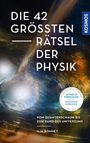 Ilja Bohnet: Die 42 größten Rätsel der Physik, Buch