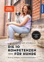 Kate Kitchenham: Die 10 Kompetenzen für Hunde, Buch