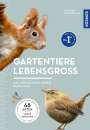 Hannes Petrischak: Gartentiere lebensgroß, Buch