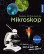 Annerose Bommer: Entdecke die Welt durch das Mikroskop, Buch