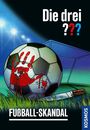 Christoph Dittert: Die drei ??? Fußball-Skandal, Buch