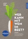 Ortrud Grieb: Wer kann mit wem im Beet?, Buch