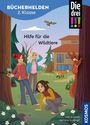 „Bücherhelden 2. Klasse“, „Hilfe für die Wildtiere“, drei Mädchen im Wald mit Tieren und einem Baumhaus im Hintergrund.