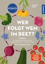 Ortrud Grieb: Wer folgt wem im Beet?, Buch
