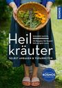 Susanne Hackel: Heilkräuter selbst anbauen & verarbeiten, Buch