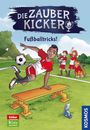 Christian Gailus: Die Zauberkicker, 10, Fußballtricks!, Buch