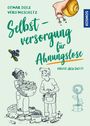 Otmar Diez: Selbstversorgung für Ahnungslose, Buch
