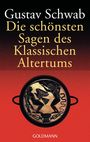 : Die schönsten Sagen des klassischen Altertums, Buch