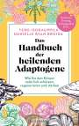 Tero Isokauppila: Das Handbuch der heilenden Adaptogene, Buch