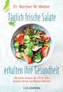 Norman W. Walker: Täglich frische Salate erhalten Ihre Gesundheit, Buch