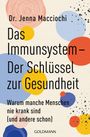Jenna Macciochi: Das Immunsystem - Der Schlüssel zur Gesundheit, Buch