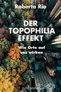 Roberta Rio: Der Topophilia-Effekt, Buch