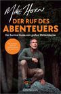Mike Horn: Der Ruf des Abenteuers, Buch
