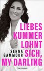 Senna Gammour: Liebeskummer lohnt sich, my darling, Buch