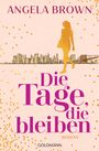 Angela Brown: Die Tage, die bleiben, Buch