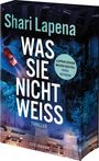 Text: "Shari Lapena", "Was sie nicht weiß", "Thriller", "LAPENAS BÜCHER MACHEN SÜCHTIG!" Freida McFadden. Ein rotes Auto bei Nacht.
