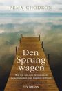 Pema Chödrön: Den Sprung wagen, Buch