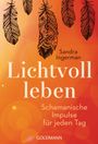 Sandra Ingerman: Lichtvoll leben, Buch