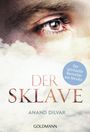 Anand Dílvar: Der Sklave, Buch