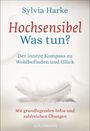 Sylvia Harke: Hochsensibel - Was tun?, Buch