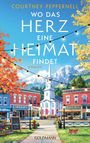 Courtney Peppernell: Wo das Herz eine Heimat findet, Buch