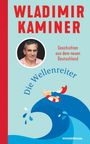 Wladimir Kaminer: Die Wellenreiter, Buch
