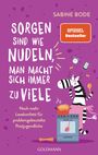 Sabine Bode: Sorgen sind wie Nudeln, man macht sich immer zu viele, Buch