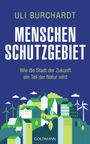 Uli Burchardt: Menschenschutzgebiet, Buch