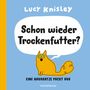 Text: "Lucy Knisley", "Schon wieder Trockenfutter?", "Eine Hauskatze packt aus", "Wunderraum". Illustration: Gelbe Katze.