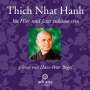 Thich Nhat Hanh: Im Hier und Jetzt Zuhause sein, CD