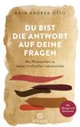 Kaja Andrea Otto: Du bist die Antwort auf deine Fragen, Buch