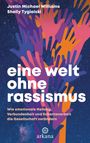 Justin Michael Williams: Eine Welt ohne Rassismus, Buch