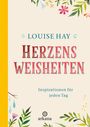 "LOUISE HAY, HERZENS WEISHEITEN, Inspirationen für jeden Tag. Blumenillustration und Logo unten."