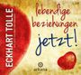 Eckhart Tolle: Lebendige Beziehungen JETZT!, Buch
