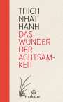 Nhat Hanh Thich: Das Wunder der Achtsamkeit, Buch