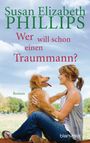 Susan Elizabeth Phillips: Wer will schon einen Traummann, Buch