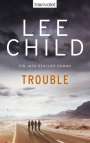 Lee Child: Trouble, Buch