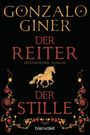 Gonzalo Giner: Der Reiter der Stille, Buch