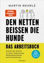 Text: "Martin Wehrle. Den netten beißen die Hunde. Das Arbeitsbuch." Illustration: Strichmännchen, einer gelbes Gesicht.