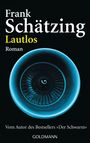 Frank Schätzing: Lautlos, Buch