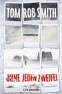 Tom Rob Smith: Ohne jeden Zweifel, Buch
