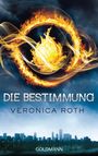 Veronica Roth: Die Bestimmung, Buch